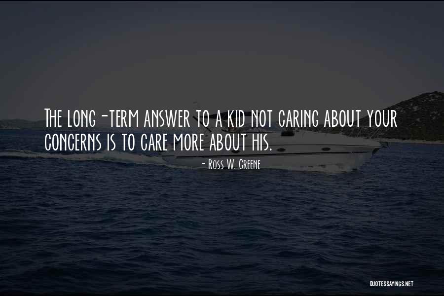 Ross W. Greene Quotes 1526917 Ross W. Greene Quotes 1526917