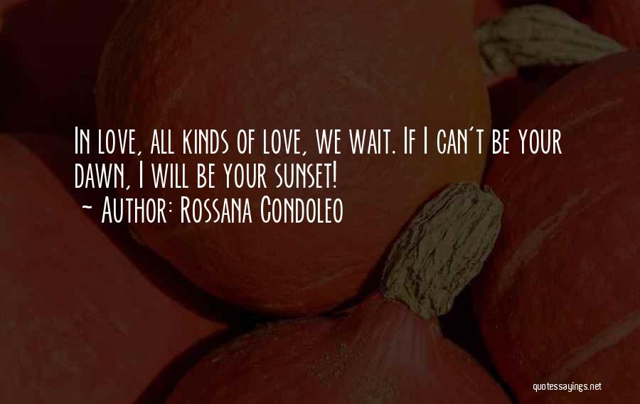 Rossana Condoleo Quotes 1028368