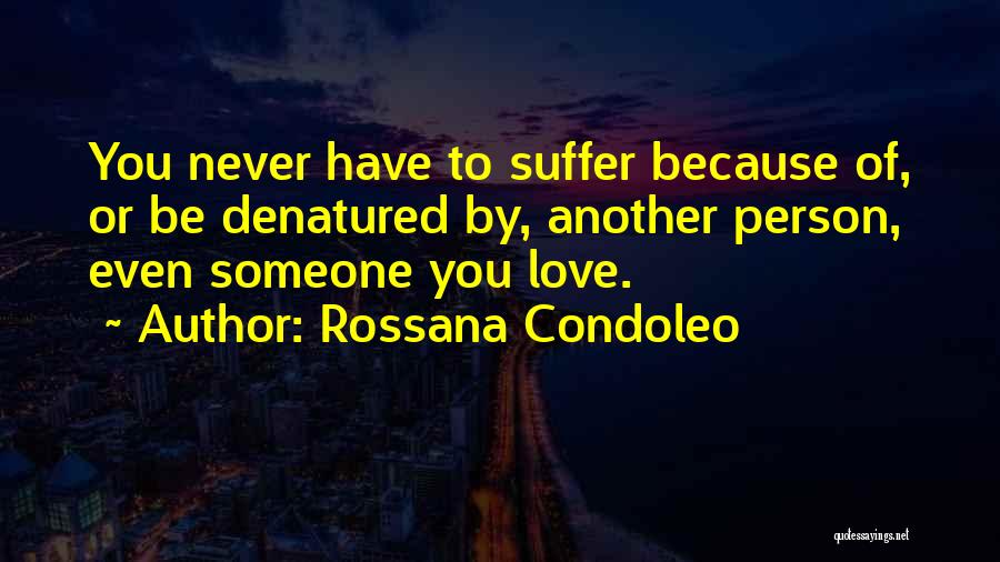 Rossana Condoleo Quotes 590733