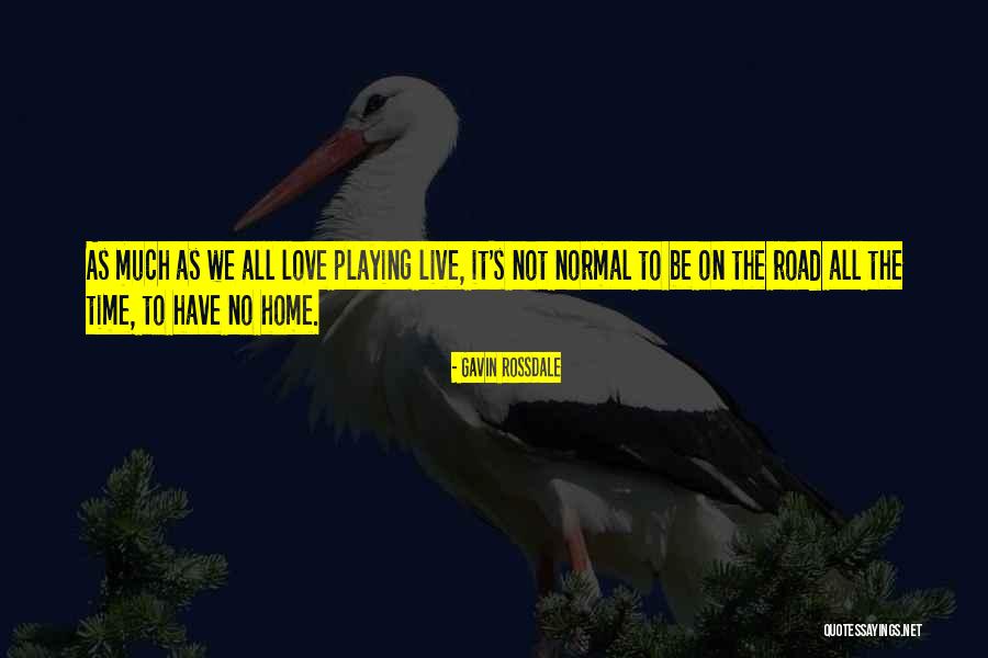 Rossdale Quotes By Gavin Rossdale Rossdale Quotes By Gavin Rossdale