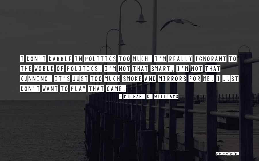 Rosseau Quotes By Michael K. Williams Rosseau Quotes By Michael K. Williams