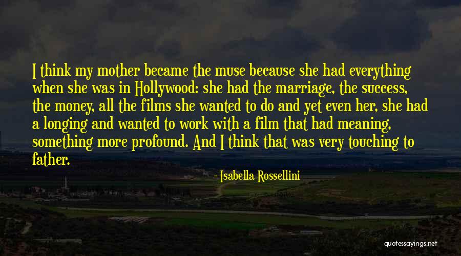 Rossellini Films Quotes By Isabella Rossellini Rossellini Films Quotes By Isabella Rossellini