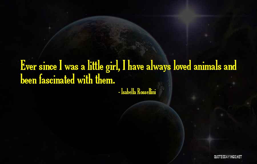 Rossellini Quotes By Isabella Rossellini Rossellini Quotes By Isabella Rossellini