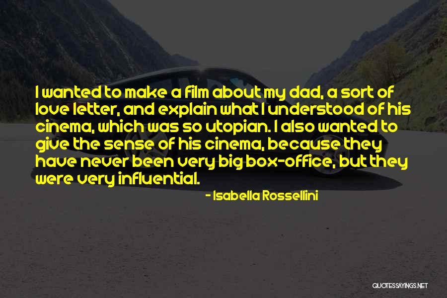 Rossellini Quotes By Isabella Rossellini Rossellini Quotes By Isabella Rossellini