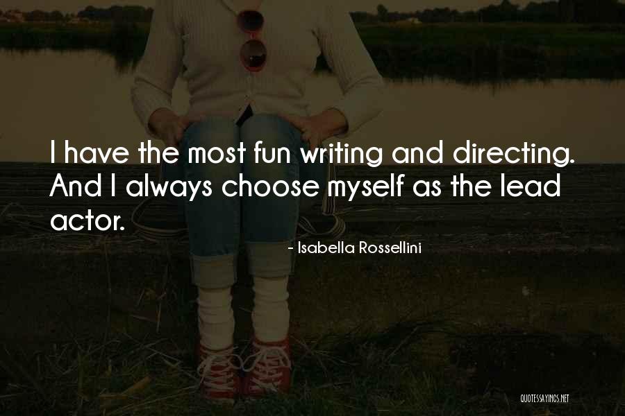 Rossellini Quotes By Isabella Rossellini Rossellini Quotes By Isabella Rossellini