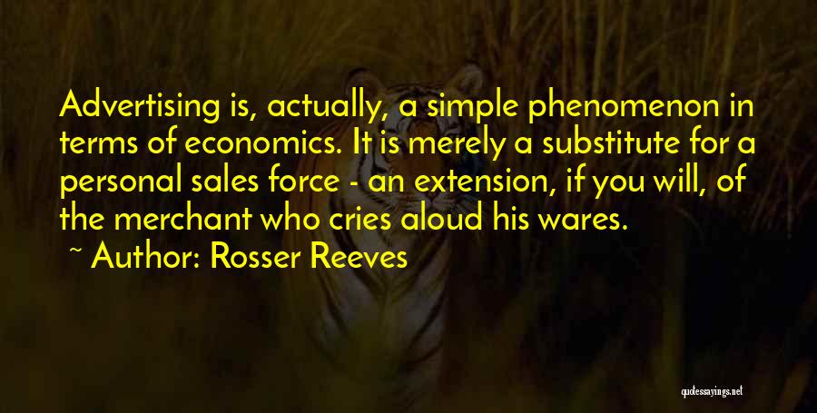 Rosser Reeves Quotes 558124