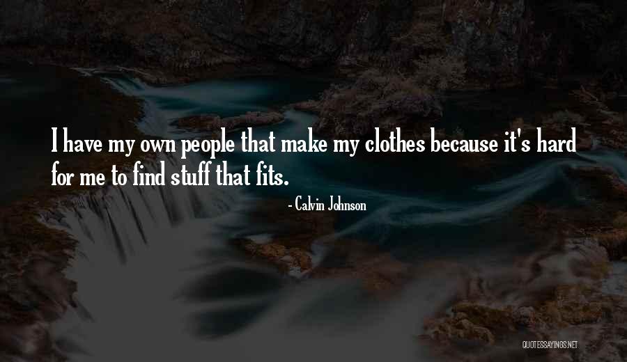 Rossett Quotes By Calvin Johnson Rossett Quotes By Calvin Johnson
