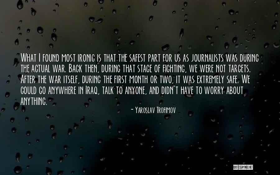 Rossetter Ford Quotes By Yaroslav Trofimov Rossetter Ford Quotes By Yaroslav Trofimov