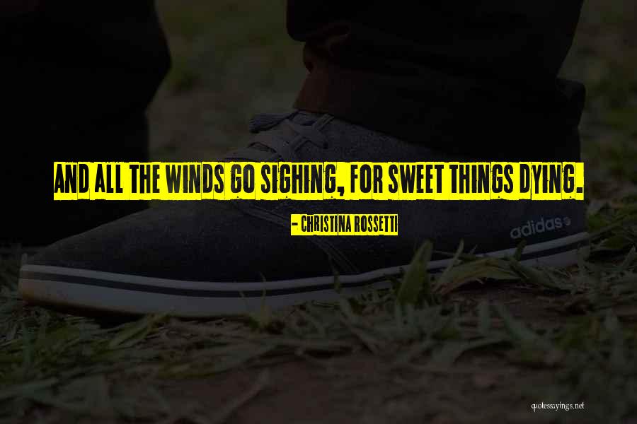 Rossetti Quotes By Christina Rossetti