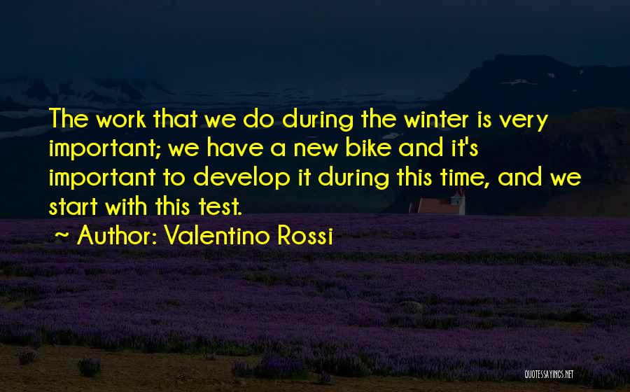 Rossi Valentino Quotes By Valentino Rossi