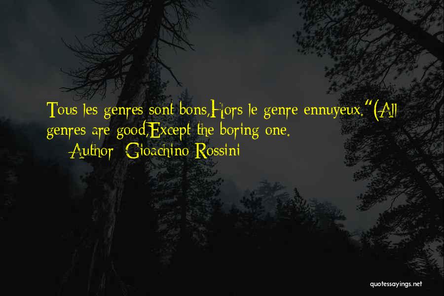 Rossini Quotes By Gioachino Rossini