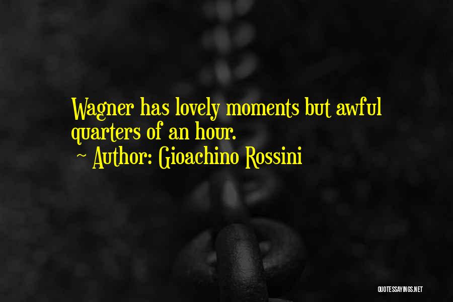 Rossini Quotes By Gioachino Rossini
