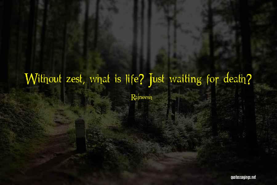 Rossman School Quotes By Rajneesh