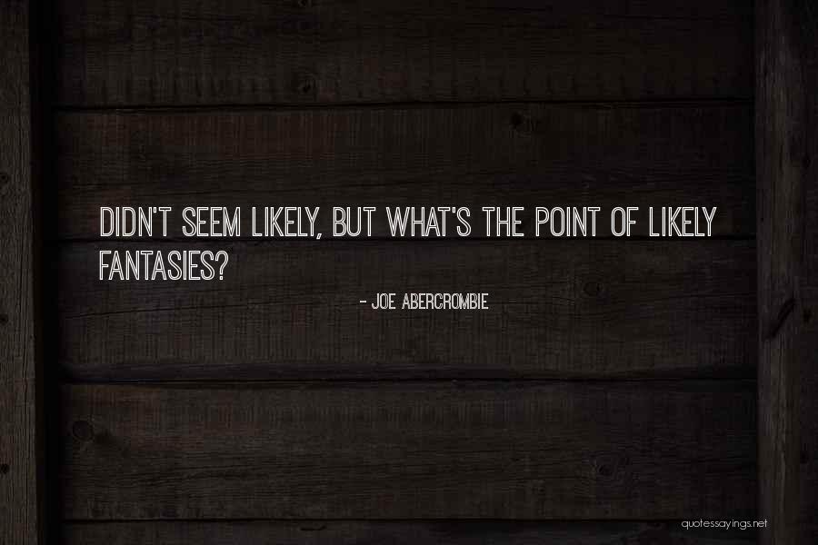 Rossner Spring Quotes By Joe Abercrombie