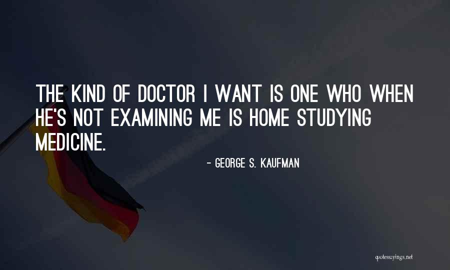 Rossore Guancie Quotes By George S. Kaufman Rossore Guancie Quotes By George S. Kaufman