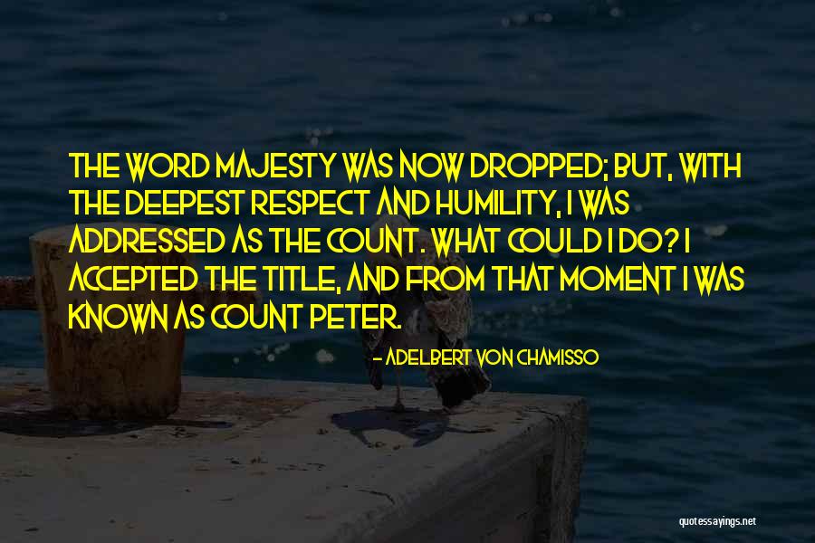 Rossottis Quotes By Adelbert Von Chamisso Rossottis Quotes By Adelbert Von Chamisso