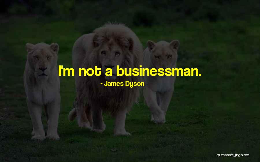 Rossottis Quotes By James Dyson Rossottis Quotes By James Dyson