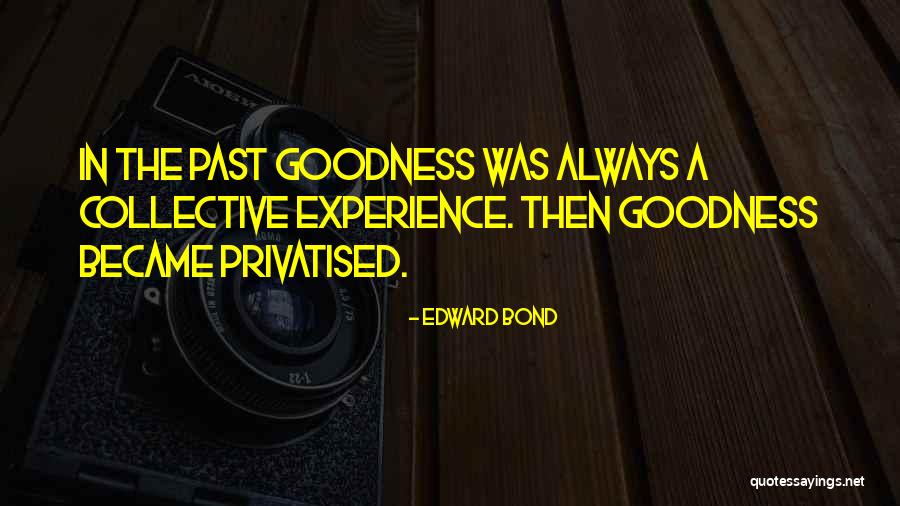 Rossstar Quotes By Edward Bond Rossstar Quotes By Edward Bond