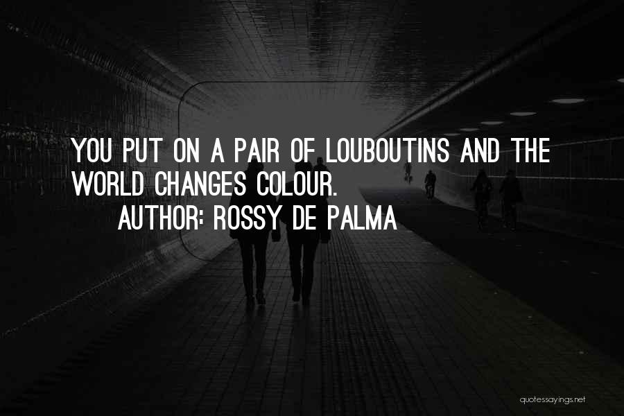 Rossy De Palma Quotes 1531491