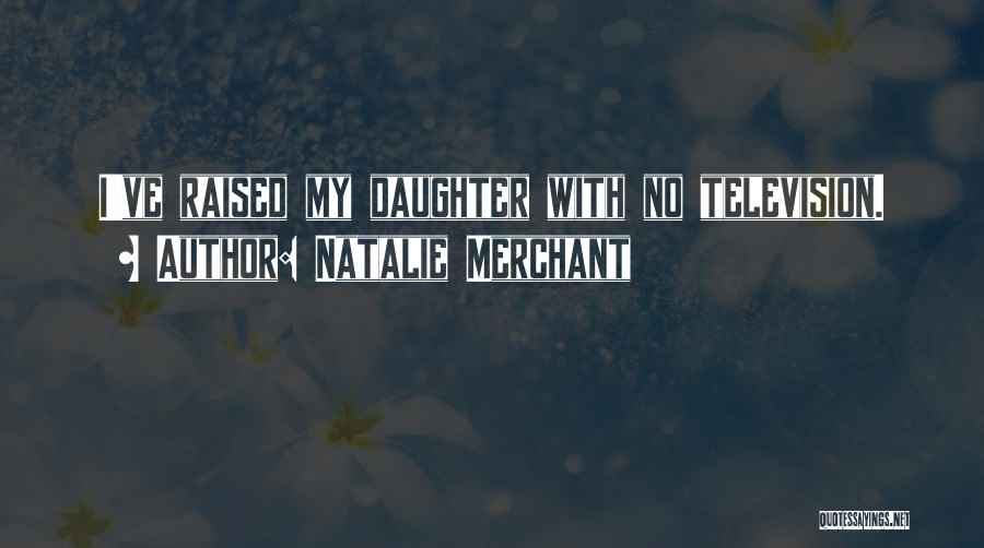 Rosszl Nyok Quotes By Natalie Merchant
