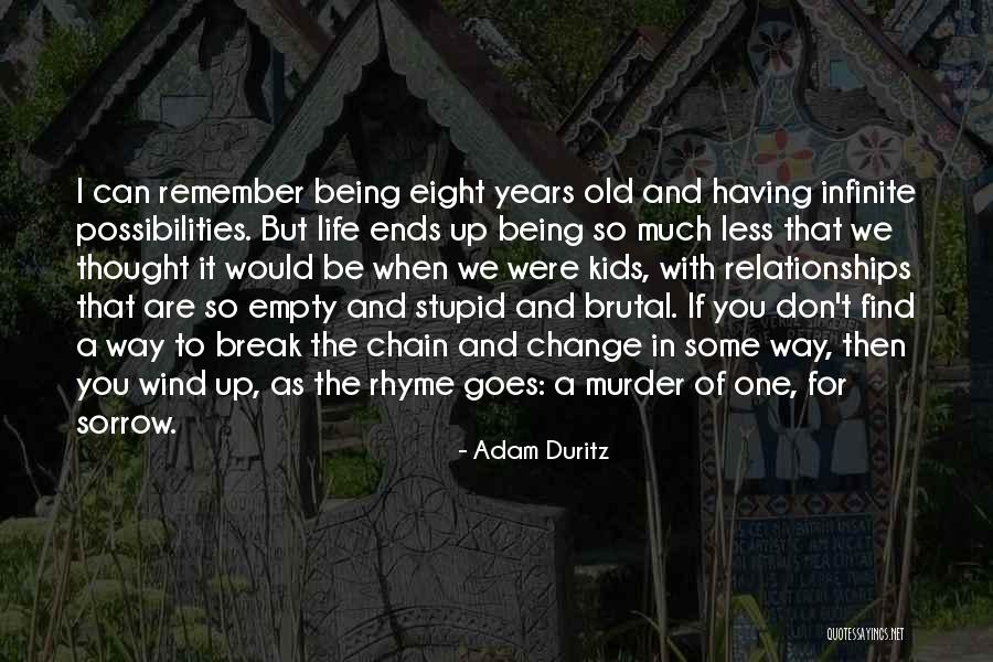 Rostaing Brothers Quotes By Adam Duritz Rostaing Brothers Quotes By Adam Duritz