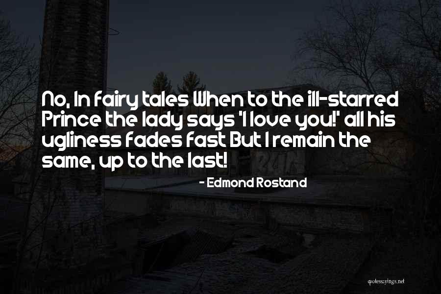 Rostand Edmond Quotes By Edmond Rostand Rostand Edmond Quotes By Edmond Rostand