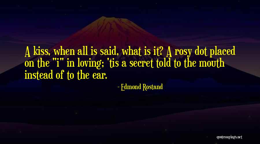 Rostand Edmond Quotes By Edmond Rostand Rostand Edmond Quotes By Edmond Rostand