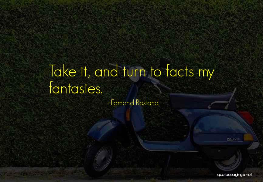 Rostand Edmond Quotes By Edmond Rostand Rostand Edmond Quotes By Edmond Rostand