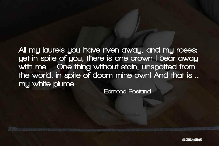 Rostand Edmond Quotes By Edmond Rostand Rostand Edmond Quotes By Edmond Rostand