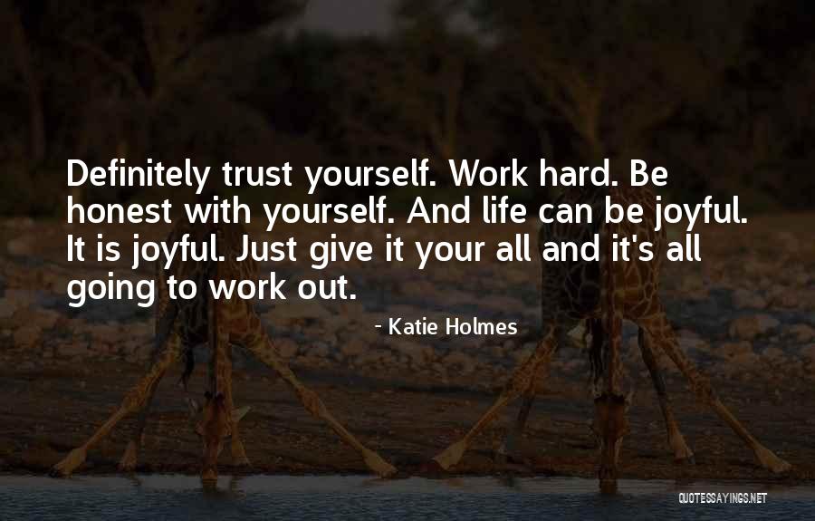 Rostany Quotes By Katie Holmes Rostany Quotes By Katie Holmes