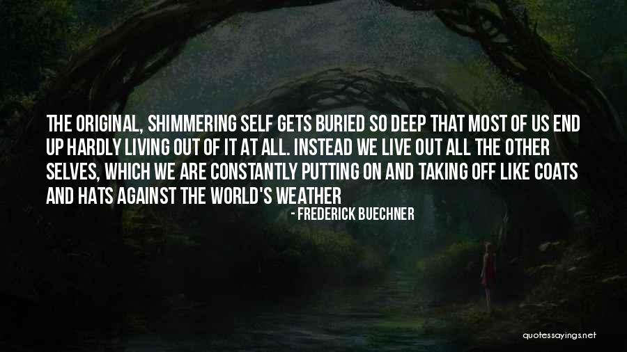 Rostenkowski Estate Quotes By Frederick Buechner Rostenkowski Estate Quotes By Frederick Buechner