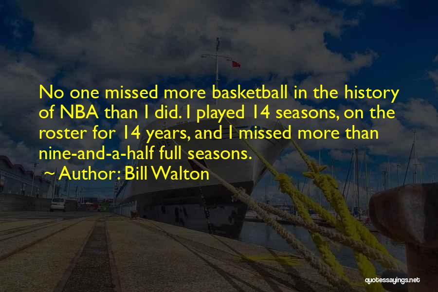 Roster Quotes By Bill Walton