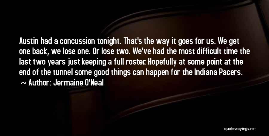 Roster Quotes By Jermaine O'Neal