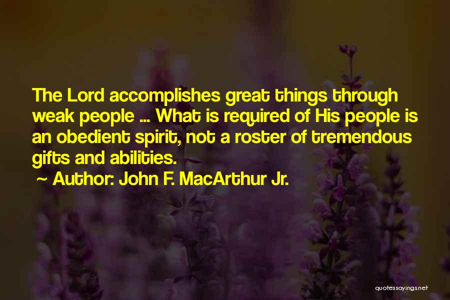 Roster Quotes By John F. MacArthur Jr.