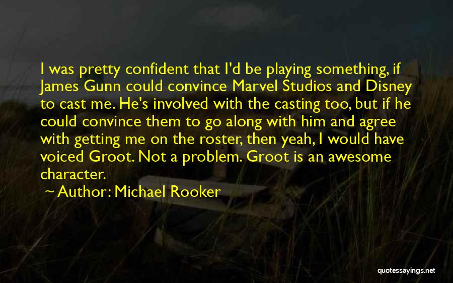 Roster Quotes By Michael Rooker