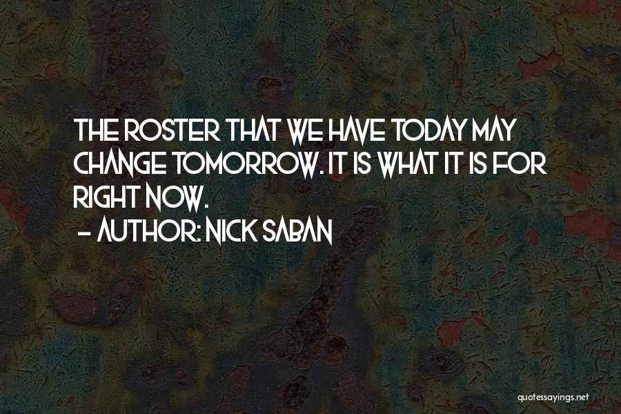 Roster Quotes By Nick Saban