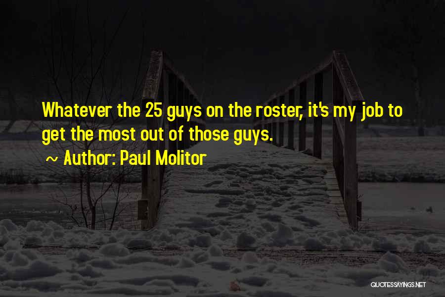 Roster Quotes By Paul Molitor