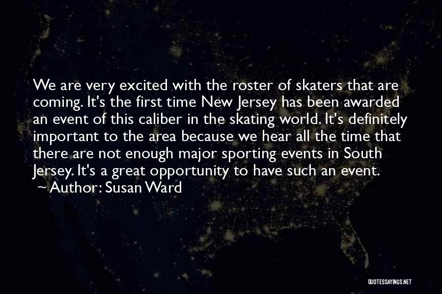 Roster Quotes By Susan Ward