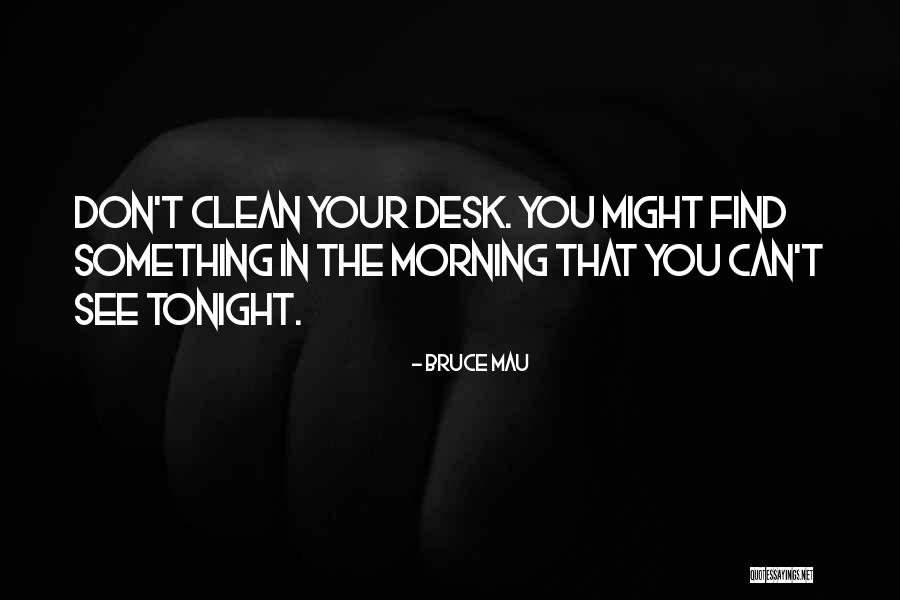 Rosti Calabasas Quotes By Bruce Mau Rosti Calabasas Quotes By Bruce Mau