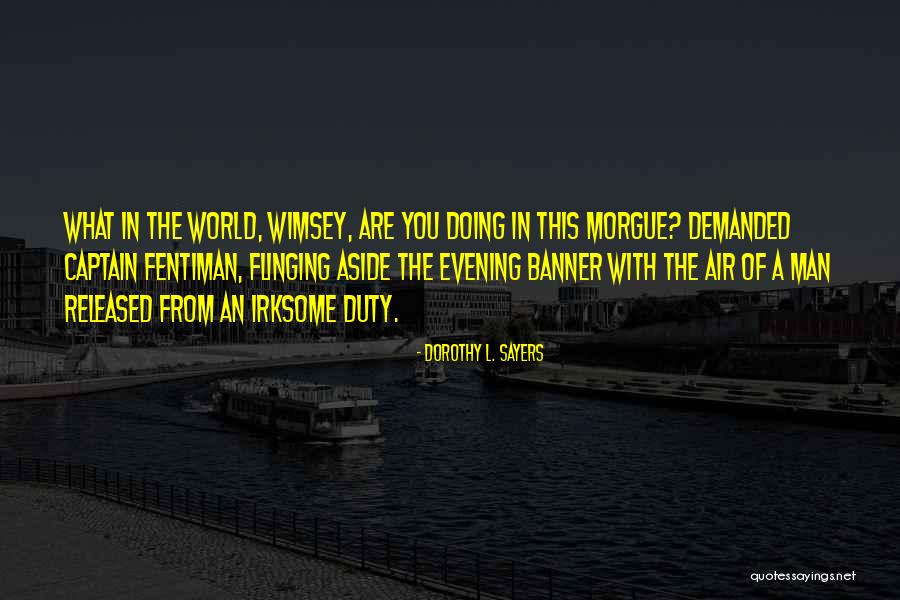 Rostkowski Road Quotes By Dorothy L. Sayers Rostkowski Road Quotes By Dorothy L. Sayers