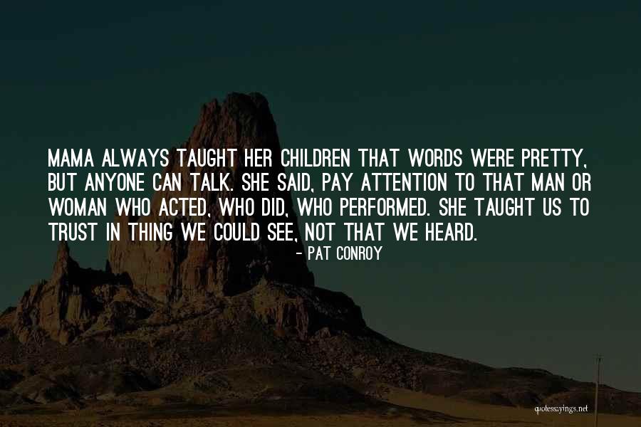 Rostouc Quotes By Pat Conroy Rostouc Quotes By Pat Conroy
