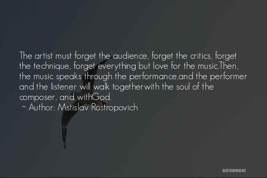 Rostropovich Quotes By Mstislav Rostropovich