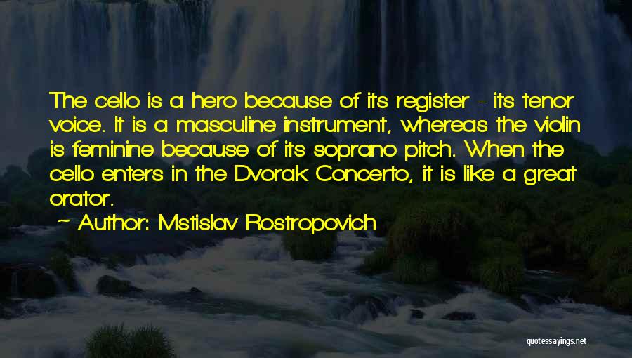 Rostropovich Quotes By Mstislav Rostropovich