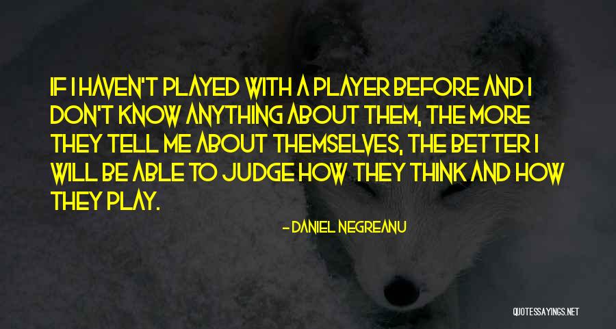Rostros A Lapiz Quotes By Daniel Negreanu Rostros A Lapiz Quotes By Daniel Negreanu