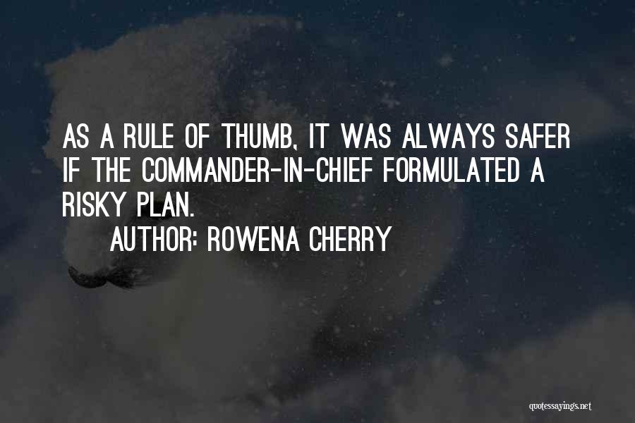 Rosularia Quotes By Rowena Cherry