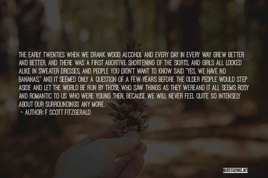 Rosy Quotes By F Scott Fitzgerald