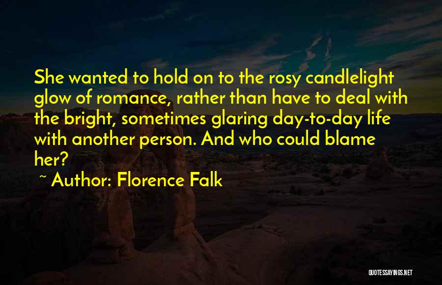 Rosy Quotes By Florence Falk