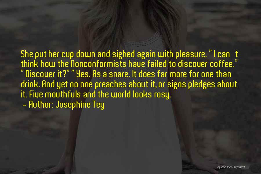 Rosy Quotes By Josephine Tey