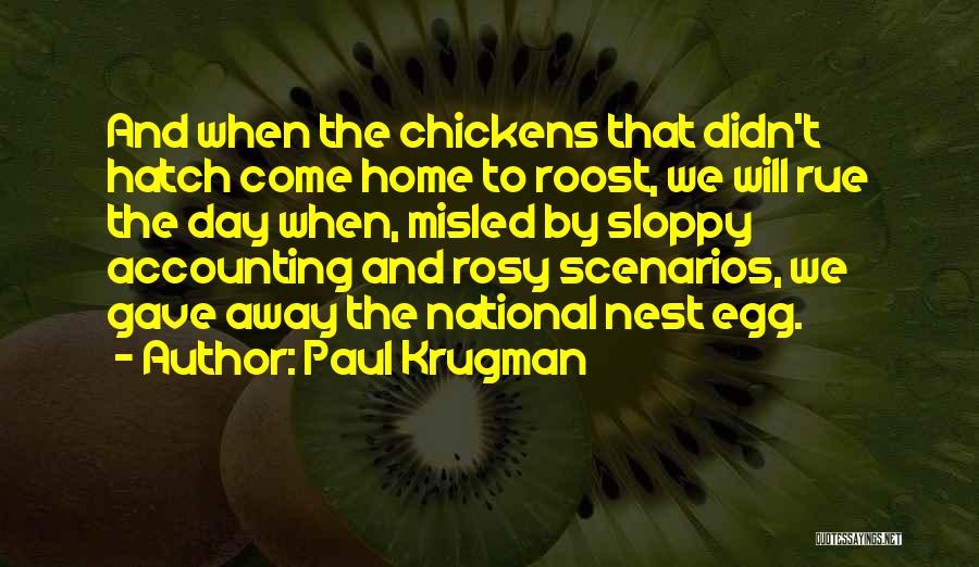 Rosy Quotes By Paul Krugman