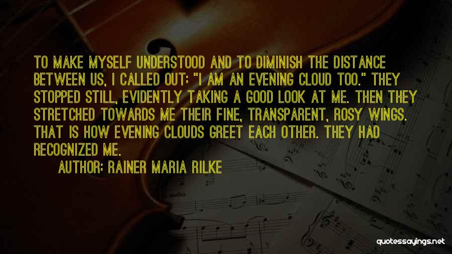 Rosy Quotes By Rainer Maria Rilke